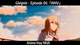 Gleipnir - Episode 06「AMV」Hay Nhất