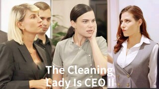 Female CEO pretended to be a cleaner and was bullied in the company. She decided to fight back once