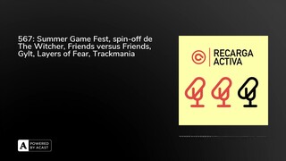 567: Summer Game Fest, spin-off de The Witcher, Friends versus Friends, Gylt, Layers of Fear, Tra...