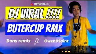 DJ BUTTERCUP REMIX TIKTOK DANY REMIX FT OwenDSaint