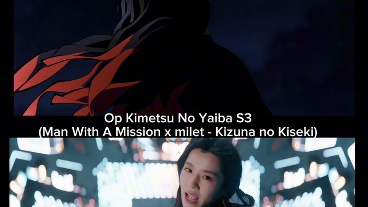 Op Kimetsu No Yaiba S3(Man With A Mission x milet - Kizuna no Kiseki)