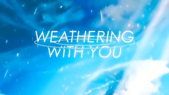 Grand Escape | Weathering With You AMV