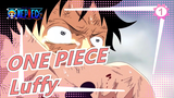 [ONE PIECE/Luffy/Epic] Fearlessly Chasing Dreams, Young People Will Eventually Become Kings!_1