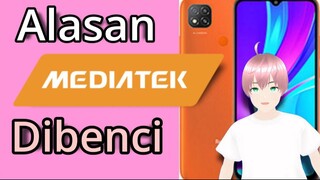 Kenapa Orang Benci Mediatek? (Penjelasan dan Sejarah Singkat Mediatek) [vTuber Indonesia]