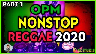 OPM NONSTOP REGGAE 2020 REMIX