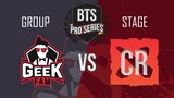 [BTS] Pro Series Groupstage - GeekFam vs CR (GAME 1 & 2 HIGHLIGHTS)