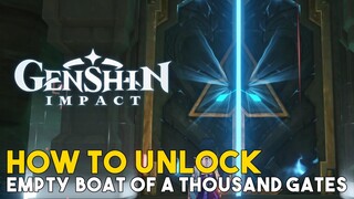 Genshin Impact How To Unlock Empty Boat Of A Thousand Gates Domain