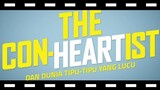 review The Con-Heartist Dan Dunia Tipu-Tipu Yang Lucu