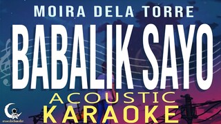 BABALIK SAYO - Moira Dela Torre ( Acoustic Karaoke )