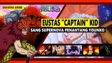 Eustass Captain Kid Sang Supernova Penantang Para Younko / Speed Drawing