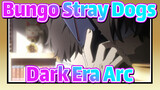 Bungo Stray Dogs|Dazai -Dark Era Arc 2_A
