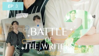 🏳‍🌈Battle of the Writers - 𝙀𝙥. 3