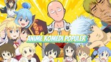 Valid ga? Rekomendasi anime komedi terpopuler!! Dijamin bikin ngakak rusuh!!