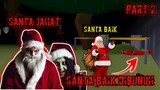 Santa Baik Ternyata Di Bunuh Santa Jahat ~ Hantu Rumah Santa - Sakura School Simulator - Part 2