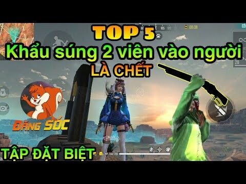 Free Fire | TOP 5 Khẩu súng bắn 2 phát là chết (TẬP ĐẶT BIỆT) | Đăng SÓC TV