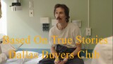 Based On True Stories "Dallas Buyers Club" 2013 720p