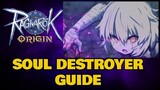 Soul Destroyer Guide - Ragnarok Origin