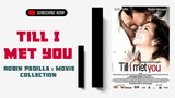 Till I Met You | 2016 ° Romantic / Drama  | Robin Padilla Movie Collection | Classic Movies