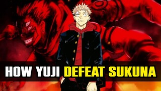 How Yuji Itadori Defeat Sukuna? Explained!