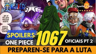 ONE PIECE SPOILERS OFICIAIS 1067 - PT2 - PREPAREN-SE PARA A LUTA