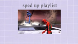 the sped up playlist of all time (bangers only)