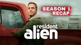 Resident Alien Season 1 Recap