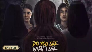 DO YOU SEE WHAT I SEE [2024] - ENG SUB -