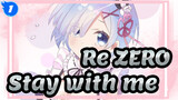 Re:ZERO |[RemxLemon]Rem, please stay with me forever!_1