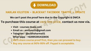 [Course-4sale.com] -  Harlan Kilstein - Blackhat Facebook Traffic + UPDATE