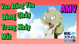 [Slime]AMV | Vua Đáng Yêu bùng Cháy Trong Nháy Mắt