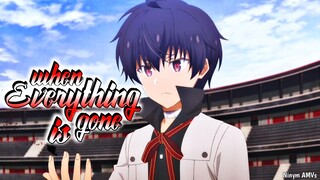 Raja Iblis kembali ke Masa Lalu! Maou Gakuin no Futekigousha Season 2「AMV」When Everything is Gone ᴴᴰ