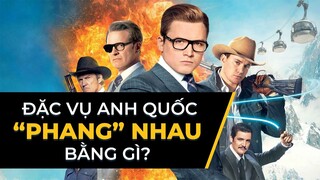 KINGSMAN & Dàn VŨ KHÍ 'ĐỘC NHẤT VÔ NHỊ'