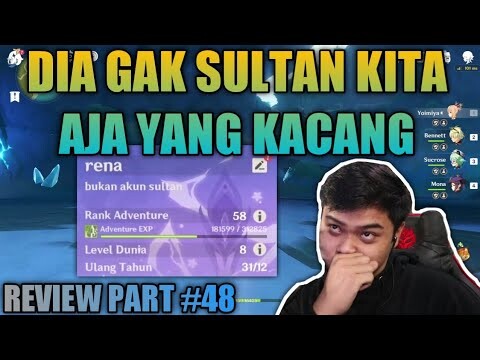 REVIEW AKUN YANG MEMANG LAYAK DI ROASTING - GENSHIN IMPACT INDONESIA - #48