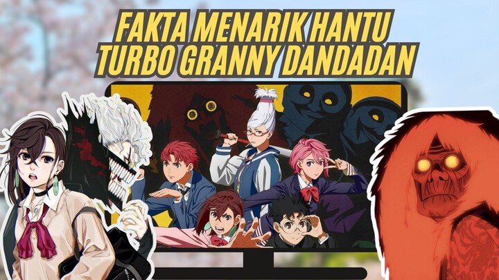 Fakta menarik hantu granny turbo dandadan