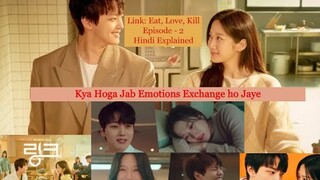 Link: Eat, Love, Kill |Episode-2| Hindi Explanation | Eng. Sub