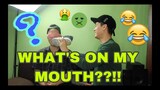 WHAT'S ON MY MOUTH??!! with Sam Mangubat