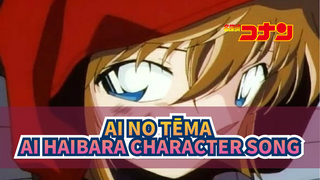 Ai No Tēma | Ai Haibara Character Song
