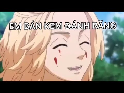 Bao nhiêu lâu nữa bán được 1 tỷ gói mè  - Tokyo Revengers [ AMV ] - GenZ