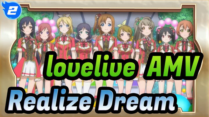 [lovelive! AMV] A Story About Realizing Dream Together_2