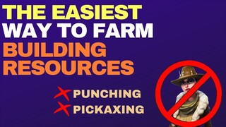 The EASIEST Way to Farm Building Resources in Fortnite Save the World