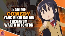 5 ANIME COMEDY YANG BIKIN KALIAN TERSENYUM LEBAR-LEBAR 😆🗿