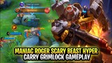 MANIAC! Roger Scary Beast Hard Carry | Transformer Grimlock Gameplay | Mobile Legends: Bang Bang