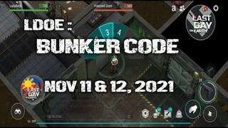 LDOE: CURRENT BUNKER ALFA CODE ( NOV 11 & 12,  2021 ) - LAST DAY ON EARTH: SURVIVAL