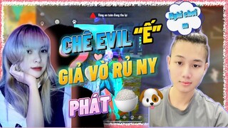 [Free Fire] Yến Nhi Đòi Rủ Người Yêu Vào Phát Cơm Chó Cho Evil Và Cái Kết!!