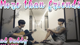 Pat x Pran - มากกว่าเพื่อน - BL บัดดี้บัดดี้ FMV โอมนาโนนอน