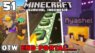 JALAN-JALAN KE END PORTAL SAMA RYASHEL❗️❗️ - Minecraft Survival Indonesia (Ep.51)