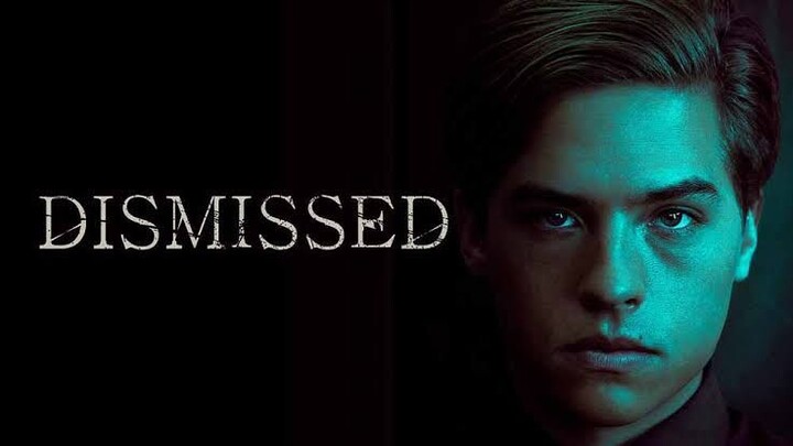 DISMISSED ( HORROR • THRILLER )