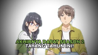 AKHIRNYA ANIME ROMANCE TERBARIK INI DAPAT SEASON 2 DAN TAYANG TAHUN INI!