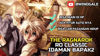 REVIEW THE RAGNAROK - RO CLASSIC IDAMAN BAPAK2