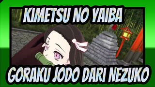 Kimetsu no Yaiba | [MMD] Goraku Jodo dari Nezuko